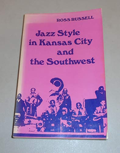 Stock image for Jazz Style in Kansas City and the Southwest for sale by Goodwill Books