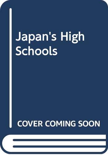 Japan's high schools (9780520048010) by Rohlen, Thomas P