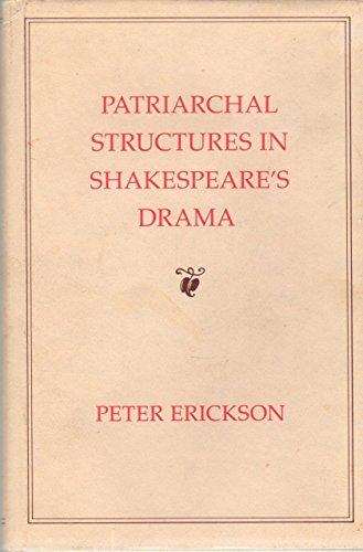 Imagen de archivo de Patriarchal Structures in Shakespeare's Drama a la venta por HPB-Red