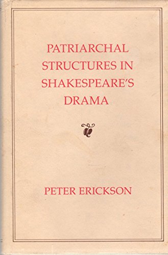 Patriarchal Structures in Shakespeare's Drama