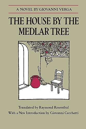 Imagen de archivo de HOUSE BY THE MEDLAR TREE, A Novel (I Malavoglia) a la venta por WONDERFUL BOOKS BY MAIL