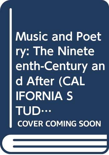 Stock image for Music and Poetry : The Nineteenth Century and After for sale by Better World Books