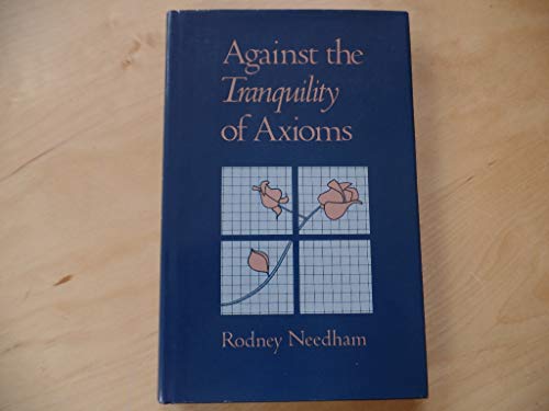 9780520048843: Against the Tranquility of Axioms