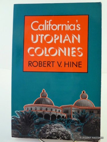 Imagen de archivo de California's Utopian Colonies (California Library Reprint) a la venta por Wonder Book