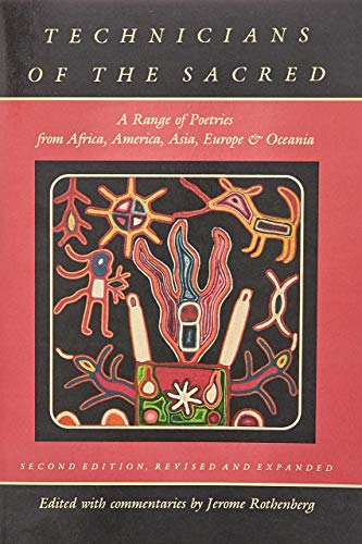 Stock image for Technicians of the Sacred: A Range of Poetries from Africa, America, Asia, Europe and Oceania for sale by The Book Corner