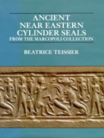 Beispielbild fr Ancient Near Eastern Cylinder Seals from the Marcopoli Collection zum Verkauf von Prior Books Ltd