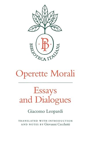 Beispielbild fr Operette Morali: Essays and Dialogues: 3 (Biblioteca Italiana) zum Verkauf von WeBuyBooks