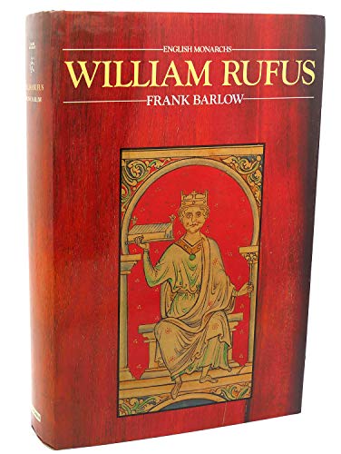 9780520049369: William Rufus: No. 9 (The English Monarchs Series)