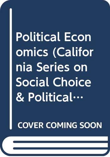 Beispielbild fr Political Economics (California Series on Social Choice & Political Economy) zum Verkauf von Wonder Book