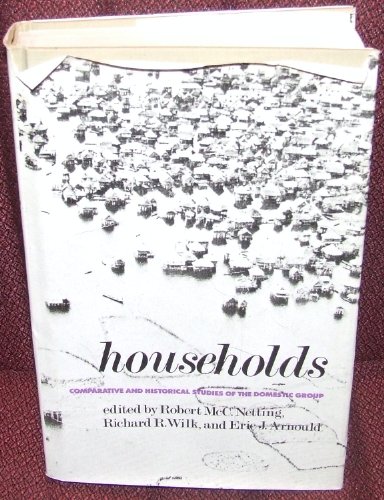 Beispielbild fr Households: Comparative and Historical Studies of the Domestic Group - 1st Edition/1st Printing zum Verkauf von Books Tell You Why  -  ABAA/ILAB