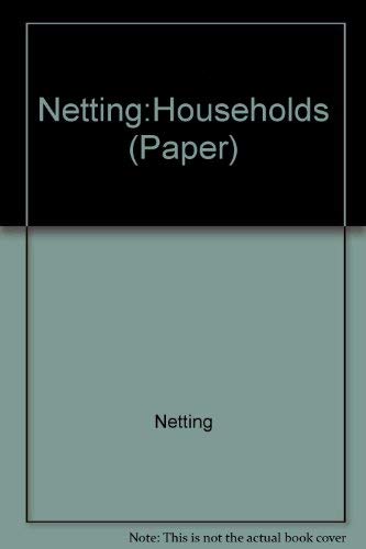 Imagen de archivo de Households, Comparative and Historical Studies of the Domestic Group a la venta por COLLINS BOOKS