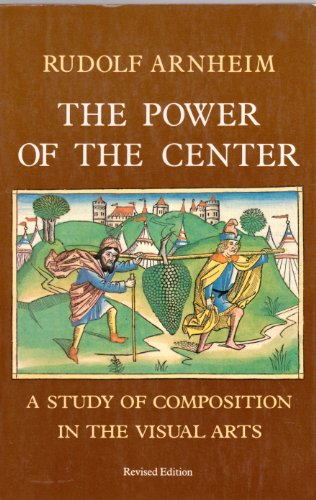 Stock image for Power of the Center: A Study of Composition in the Visual Arts for sale by HPB-Movies