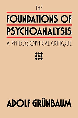 9780520050174: The Foundations of Psychoanalysis: A Philosophical Critique (Pittsburgh Series in Philosophy and History of Science) (Volume 2)