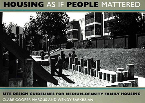 Stock image for Housing as if people mattered: Site design guidelines for medium-density family housing (California series in urban development) for sale by Books From California