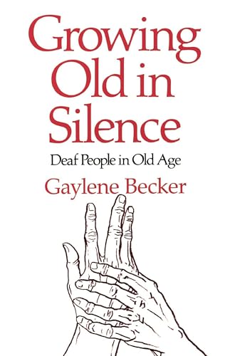 Stock image for Growing Old in Silence for sale by Better World Books