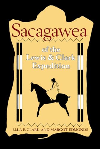 Imagen de archivo de Sacagawea of the Lewis and Clark Expedition a la venta por Wonder Book