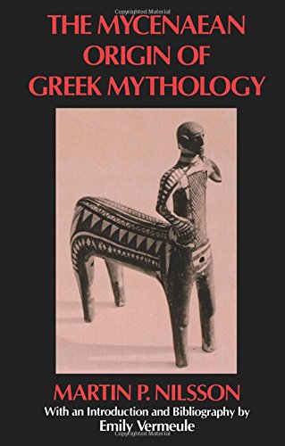 Imagen de archivo de Mycenaean Origin of Greek Mythology a la venta por ThriftBooks-Atlanta