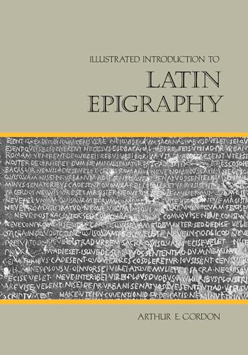 ILLUSTRATED INTRODUCTION TO LATIN EPIGRAPHY