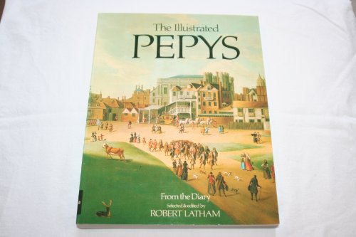 Beispielbild fr The Illustrated Pepys : Extracts from the Diary zum Verkauf von Better World Books: West