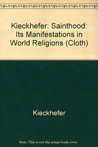 Stock image for Sainthood : Its Manifestations in World Religions for sale by Better World Books