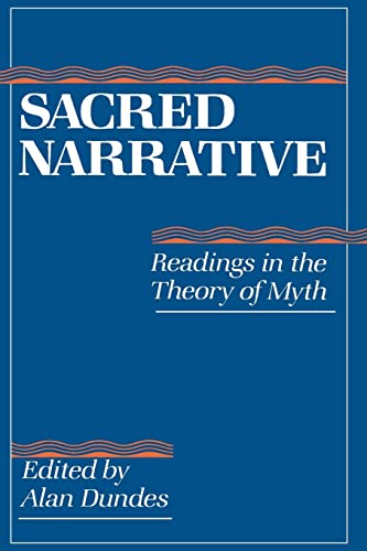Stock image for Sacred Narrative: Readings in the Theory of Myth for sale by Goodwill of Colorado