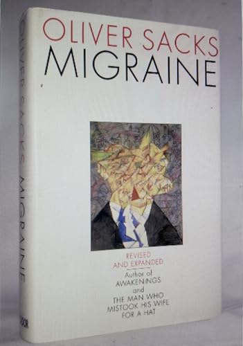 9780520051997: Sacks: Migraine: Understanding A Common Disorder Expanded & Updated (Cloth): Understanding a Common Disorder