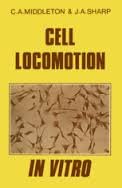 9780520052093: Midleton: Cell Locomotion in Vitro: Techniques & Observations: Techniques and Observations