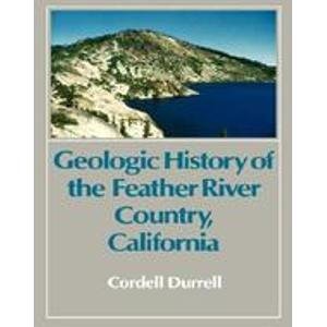Beispielbild fr Geologic History of the Feather River Country, California zum Verkauf von HPB-Red