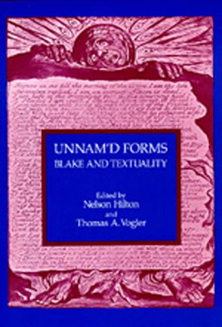 Imagen de archivo de Unnam'd Forms: Blake and Textuality a la venta por Books From California