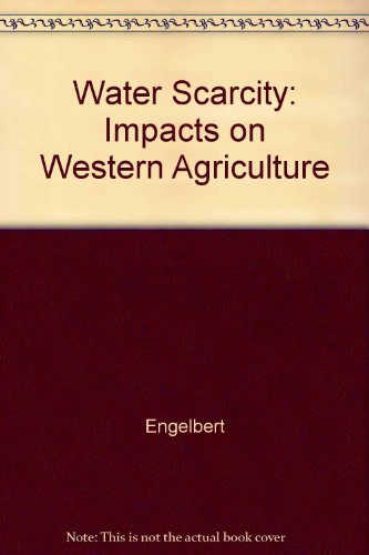 Beispielbild fr Water Scarcity : Impacts on Western Agriculture zum Verkauf von De Pee Books
