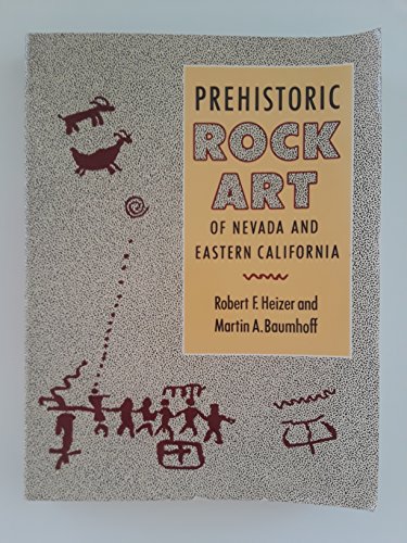 9780520053243: Prehistoric Rock Art of Nevada and Eastern California