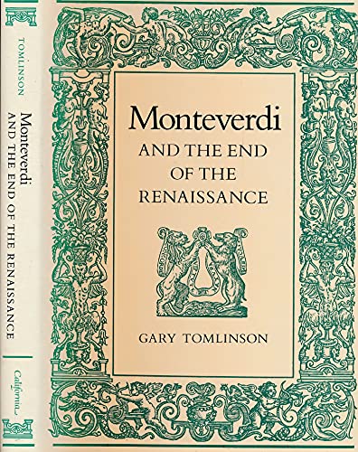 Stock image for Monteverdi and the End of the Renaissance for sale by Better World Books