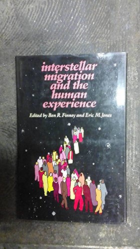 Beispielbild fr Interstellar Migration and the Human Experience zum Verkauf von ThriftBooks-Dallas