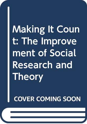 Beispielbild fr Making It Count : The Improvement of Social Research and Theory zum Verkauf von Better World Books