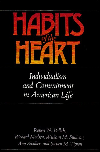 9780520053885: Habits of the Heart: Individualism and Commitment in American Life