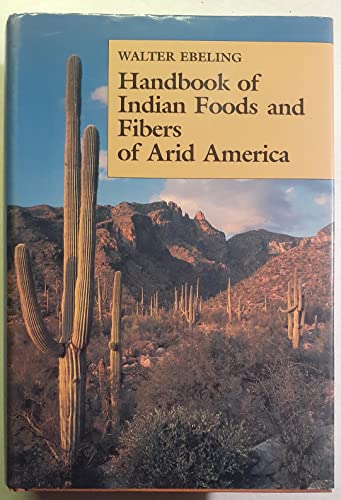 Stock image for Handbook of Indian Foods and Fibers of Arid America for sale by Byrd Books