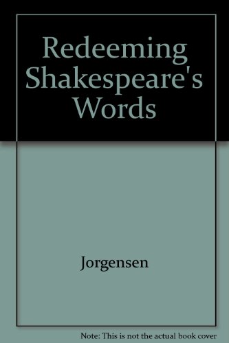 Beispielbild fr Redeeming Shakespeare's Words zum Verkauf von Better World Books