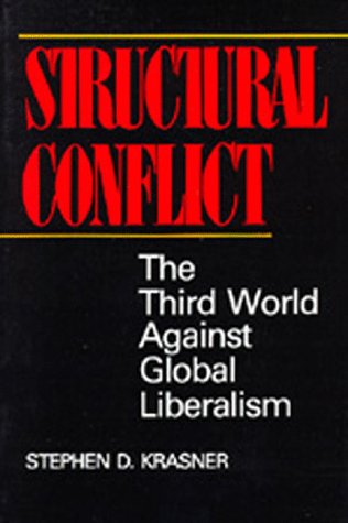Beispielbild fr Structural Conflict : The Third World Against Global Liberalism zum Verkauf von Better World Books