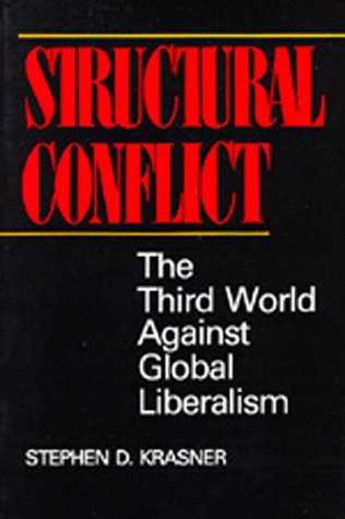 Imagen de archivo de Structural Conflict: The Third World Against Global Liberalism (Studies in International Political Economy, 12) a la venta por Open Books