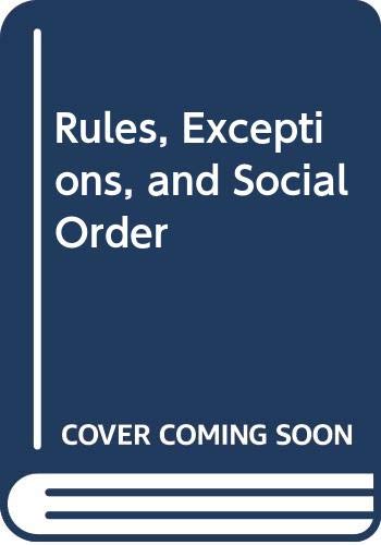 Beispielbild fr Rules, Exceptions and Social Order zum Verkauf von Books From California
