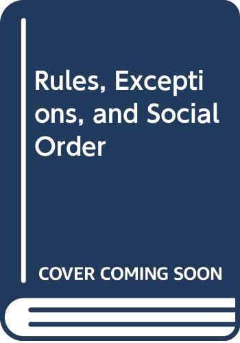 9780520054813: Rules, Exceptions and Social Order