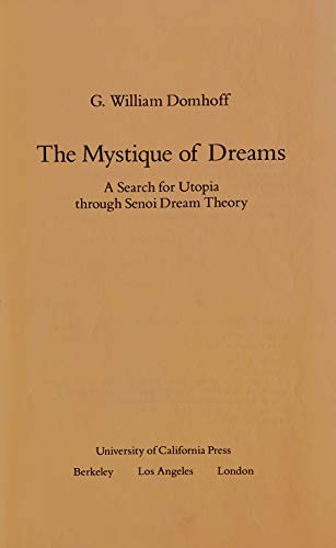 Beispielbild fr The mystique of dreams: A search for utopia through Senoi dream theory zum Verkauf von ThriftBooks-Atlanta