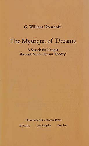 Imagen de archivo de The mystique of dreams: A search for utopia through Senoi dream theory a la venta por ThriftBooks-Atlanta