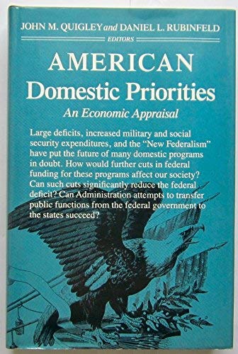 Imagen de archivo de American Domestic Priorities : An Economic Appraisal a la venta por Better World Books