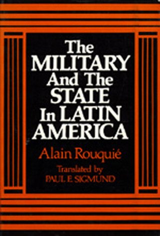 Stock image for The Military and the State in Latin America for sale by Better World Books