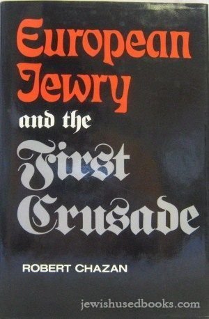 9780520055667: European Jewry and the First Crusade