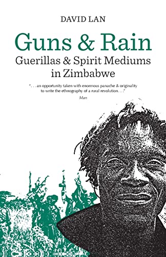 Imagen de archivo de Guns and Rain: Guerrillas & Spirit Mediums in Zimbabwe a la venta por BooksRun