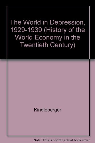 9780520055919: The World in Depression, 1929-1939 (History of the World Economy in the Twentieth Century)
