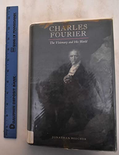 9780520056008: Charles Fourier: The Visionary and His World