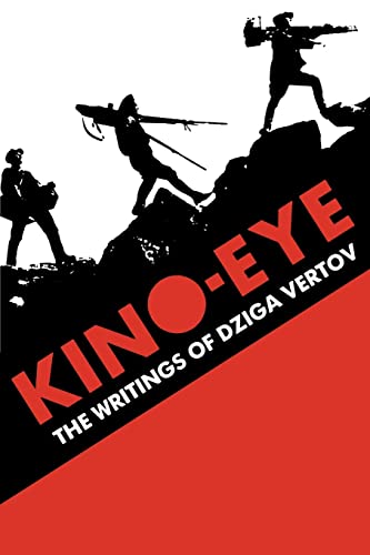 KINO-EYE: THE WRITINGS OF DZIGA - Vertov, Dziga; Michelson, Annette; O'Brien, Kevin